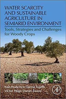 【预订】Water Scarcity and Sustainable Agriculture in Semiarid Environment