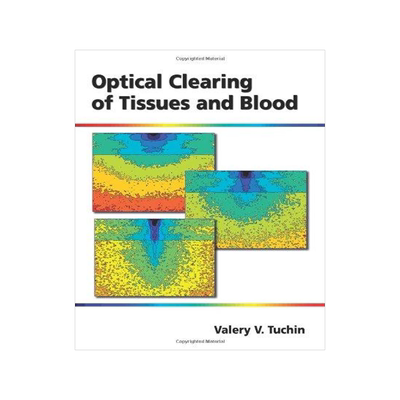 [预订]Optical Clearing of Tissues and Blood Pm154 9780819460066