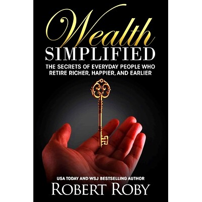 预订 Wealth Simplified: The Secrets of Everyday People Who Retire Richer, Happier, and Earlier: 9781637351093