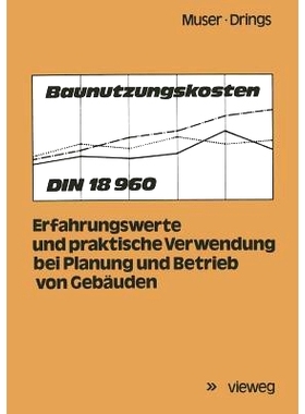 预订 Baunutzungskosten: DIN 18 960; Erfahrungswerte und praktische Verwendung bei Planung und Betrieb von Gebäuden: 978
