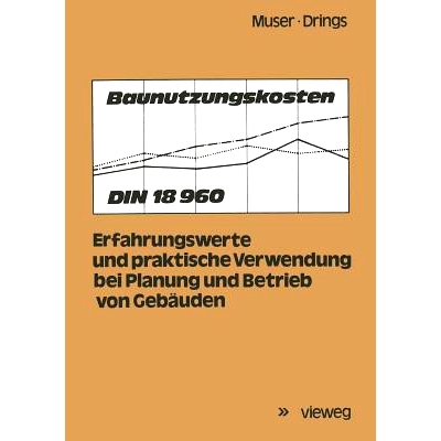 预订 Baunutzungskosten: DIN 18 960; Erfahrungswerte und praktische Verwendung bei Planung und Betrieb von Gebäuden: 978
