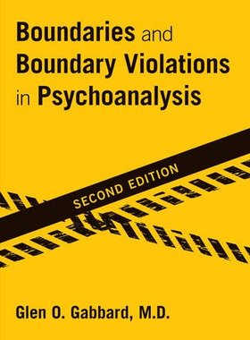 【预售】Boundaries and Boundary Violations in Psychoanalysis