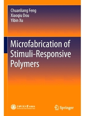 预订 Microfabrication of Stimuli-Responsive Polymers: 9789813368712