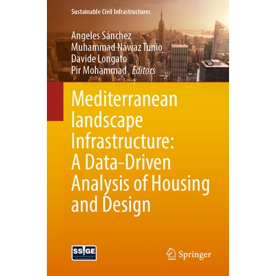 预订 Mediterranean Landscape Infrastructure A Data-Driven Analysis of Housing and Design 地中海景观基础设施：住房与设计
