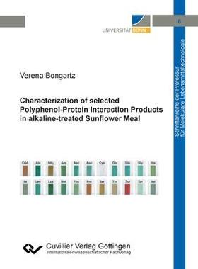 [预订]Characterization of selected Polyphenol-Protein Interaction Products in alkaline-treated Sunflower M 9783736971806