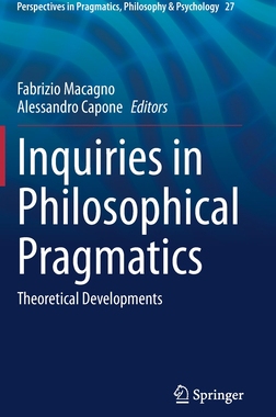【预订】Inquiries Within Philosophical Pragmatics