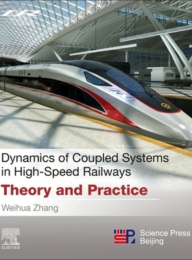【预订】Dynamics of Coupled Systems in High-speed Railways