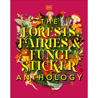 预订 The Forests, Fairies and Fungi Sticker Anthology: With More Than 1,000 Vintage Stickers: 9780744069501