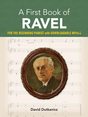 【预订】A First Book of Ravel: For the Beginning Pianist with Downloadable Mp3s