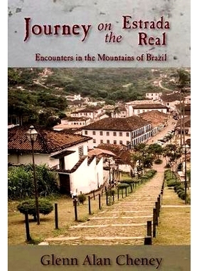 预订 Journey on the Estrada Real: Encounters in the Mountains of Brazil: 9780998543642