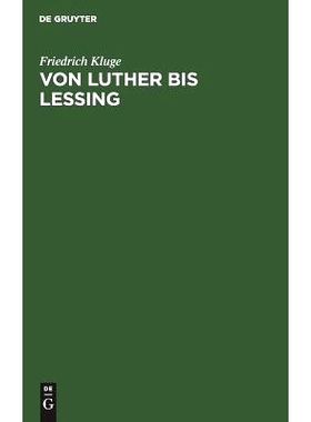 预订 Von Luther bis Lessing: Sprachgeschichtliche Aufsätze: 9783111258577