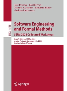 预订 Software Engineering and Formal Methods. SEFM 2024 Collocated Workshops: ReacTS 2024 and CIFMA 2024, Aveiro, Portug