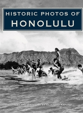 预订 Historic Photos of Honolulu 檀香山的历史照片: 9781684420360