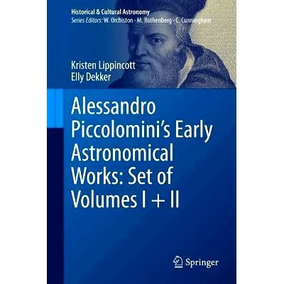 预订 Alessandro Piccolomini’s Early Astronomical Works: Set of Volumes I + II 亚历山德罗·皮科洛米尼的早期天文作品 第1