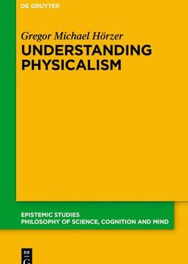 [预订]Understanding Physicalism 9783110688368