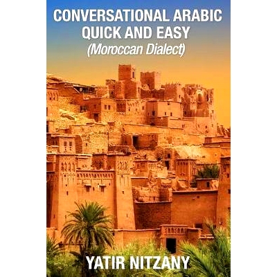 预订 Conversational Arabic Quick and Easy: Moroccan Dialect