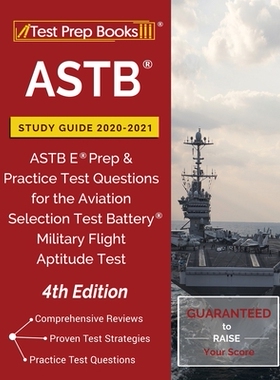 【预订】ASTB Study Guide 2020-2021: ASTB E Prep and Practice Test Questions for the Aviation Selection Test Batter...