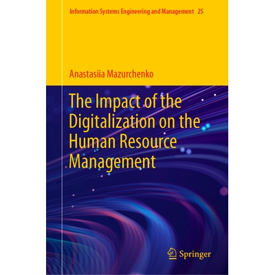 预订 The Impact of the Digitalization on the Human Resource Management 数字化对人力资源管理的影响: 9783031767890