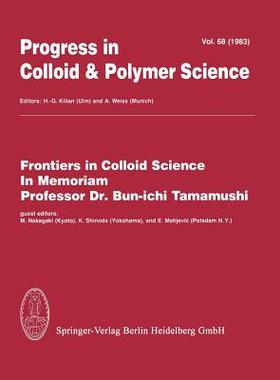 预订 Frontiers in Colloid Science In Memoriam Professor Dr. Bun-ichi Tamamushi