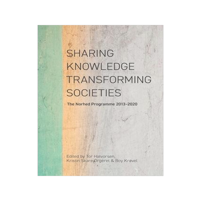 [预订]Sharing Knowledge, Transforming Societies: The Norhed Programme 2013-2020 9781928502005