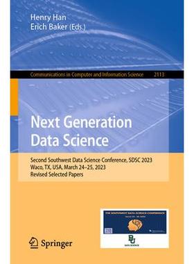 预订 Next Generation Data Science Second Southwest Data Science Conference, SDSC 2023, Waco, TX, USA, March 24–25, 202