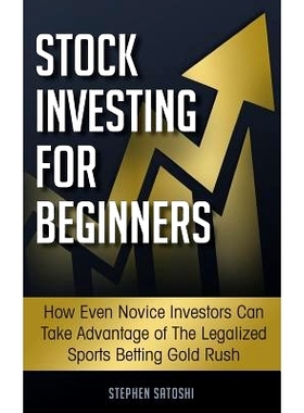 预订 Stock Investing for Beginners: How Even Novice Investors Can Take Advantage of The Legalized Sports Betting Gold Ru