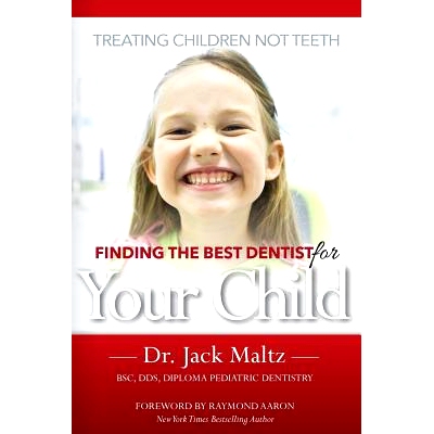 预订 Finding the Best Dentist For Your Child: Treating Children, Not Teeth: 9781772770452