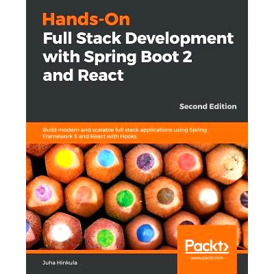 预订 Hands-On Full Stack Development with Spring Boot 2 and React Spring Boot 2和React的全堆栈开发: 9781838822361