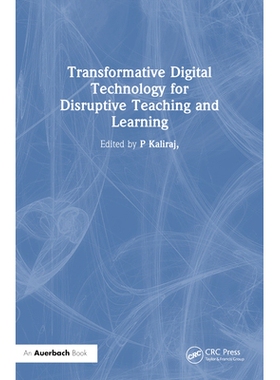 预订 Transformative Digital Technology for Disruptive Teaching and Learning 变革性数字技术助力颠覆性教学: 9781032675169