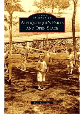 预订 Albuquerque’s Parks and Open Space: 9781531656485