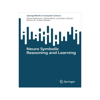 [预订]Neuro Symbolic Reasoning and Learning 9783031391781