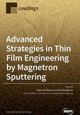 [预订]Advanced Strategies in Thin Film Engineering by Magnetron Sputtering 9783039364299