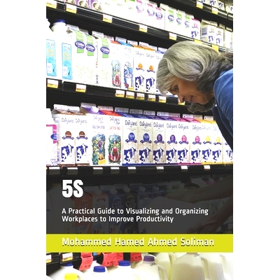 预订 5s: A Practical Guide to Visualizing and Organizing Workplaces to Improve Productivity: 9798550208588