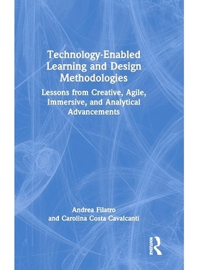 预订 Technology-Enabled Learning and Design Methodologies: Lessons from Creative, Agile, Immersive, and Analytical Advan