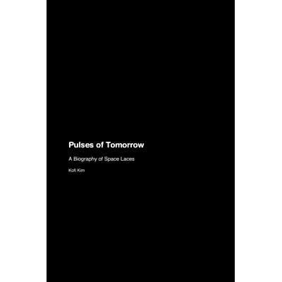 预订 Pulses of Tomorrow: A Biography of Space Laces: 9781779691712