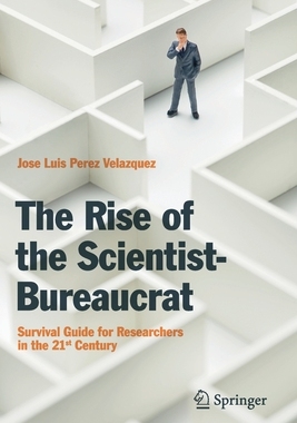 【预订】The Rise of the Scientist-Bureaucrat