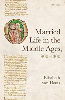 【预订】Married Life in the Middle Ages, 900-1300 9780192856371