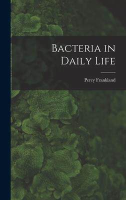 [预订]Bacteria in Daily Life 9781017915983