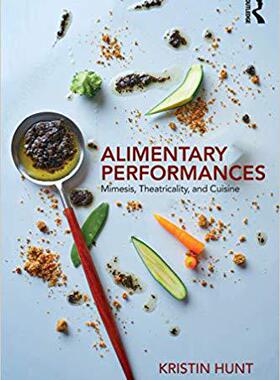【预售】Alimentary Performances