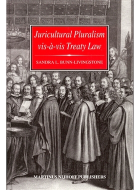 预订 Juricultural Pluralism vis-à-vis Treaty Law: State Practice and Attitudes 司法多元化与条约法:国家实践与态度: 97890