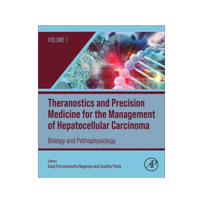 [预订]Theranostics and Precision Medicine for the Management of Hepatocellular Carcinoma, Volume 1