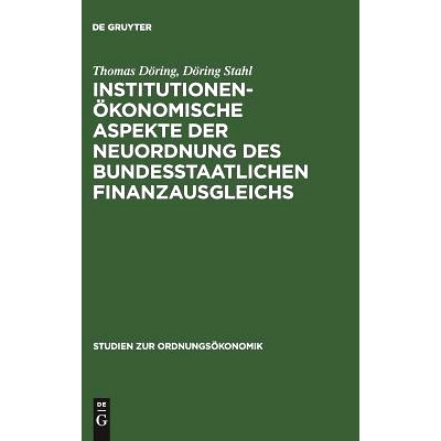 预订 Institutionenökonomische Aspekte der Neuordnung des bundesstaatlichen Finanzausgleichs: Anmerkungen zum Urteil des