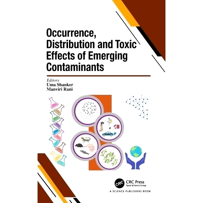预订 Occurrence, Distribution and Toxic Effects of Emerging Contaminantsx