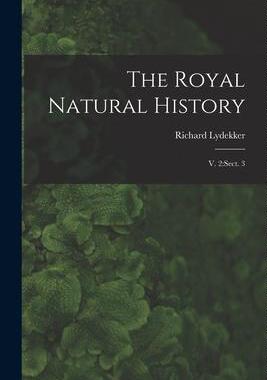 [预订]The Royal Natural History: V. 2: sect. 3 9781016084895