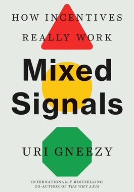 预订 Mixed Signals: How Incentives Really Work