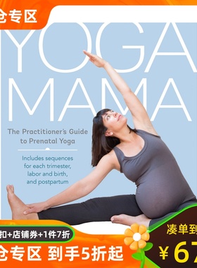 英文原版 瑜伽妈妈：产前瑜伽练习指南 Yoga Mama: The Practitioner's Guide to Prenatal Yoga