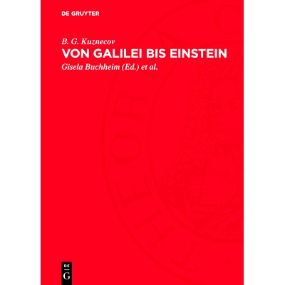 预订 Von Galilei bis Einstein: Entwicklung der physikalischen Ideen: 9783112762745