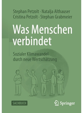 预订 Was Menschen verbindet: Sozialer Klimawandel durch neue Wertschätzung: 9783658450113