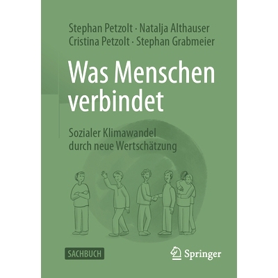 预订 Was Menschen verbindet: Sozialer Klimawandel durch neue Wertschätzung: 9783658450113
