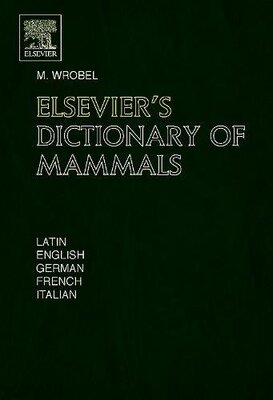 【预订】Elsevier’s Dictionary of Mammals